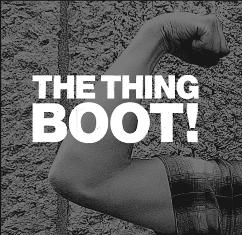 The Thing - Boot!