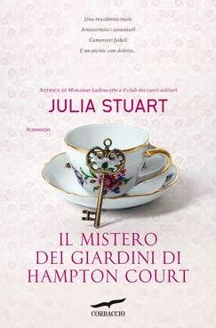 Il mistero dei giardini di Hampton Court di Julia Stuart