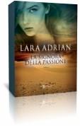 Anteprima: “La Signora della Passione” di Lara Adrian