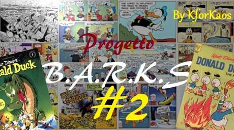Progetto B.A.R.K.S. #2   Dal Terrore di Golasecca allIncendiario (45 46) Topolino Paperino In Evidenza Disney Carl Barks 