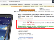 Asus Fonepad Note offerta euro vendita carico Amazon Italia