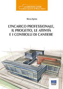 8838783548 Direzione lavori e Documentazione di cantiere, ecco lelenco completo da conservare