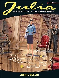 Julia #184   Libri e Veleni (Berardi Mantero, Copello) Maurizio Mantero Julia Giancarlo Berardi 