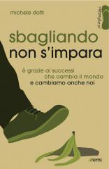 Michele Dotti: “Sbagliando non si impara!”