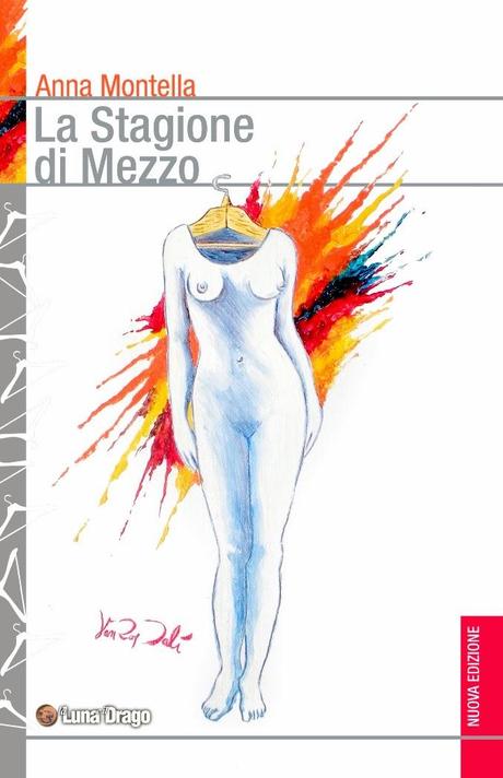 LA STAGIONE DI MEZZO di Anna Montella