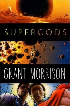 Grant Morrison: Supergods, fra autopromozione e riflessioni sul supereroico In Evidenza Grant Morrison Bao Publishing 