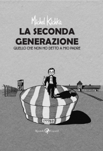 Rizzoli/Lizard presenta La Seconda Generazione, l’olocausto attraverso gli occhi di Michel Kichka Rizzoli Lizard 