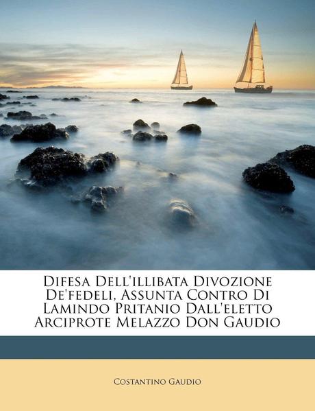▒ Costantino Gaudio e la difesa dell'Illibata Divozione di Melazzo Don Gaudio