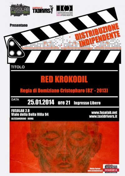 Taxidrivers presenta “Red Krokodil”. Sabato 25 Gennaio 2014, ore 21.00 al Fusolab 2.0