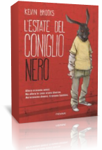 Anteprima: L’ESTATE DEL CONIGLIO NERO di Kevin Brooks