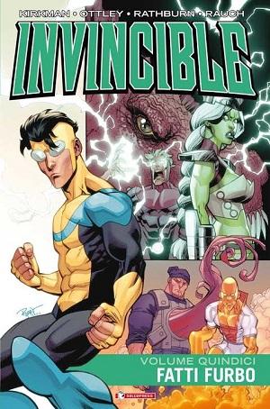 Dal 24 gennaio in fumetteria Fatti furbo, quindicesimo volume di Invincible la serie creata di Robert Kirkman.  SaldaPress Robert Kirkman Invincible 