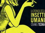 cronaca degli insetti umani”- Osamu Tezuka