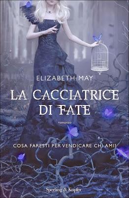 LA CACCIATRICE DI FATE- ANTEPRIMA