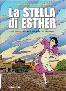 Eric Heuvel: La stella di Esther Shoah Ruud van der Rol Lies Shippers Eric Heuvel DeAgostini 