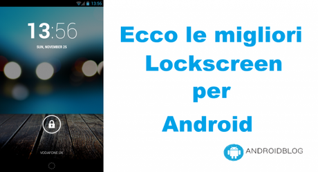 Lock screen 600x325 Ecco Le 5 Migliori Lockscreen Per Android  applicazioni  personalizzazione migliori locskcreen Launcher android 