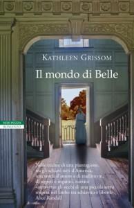 “Il mondo di Belle”, libro di Kathleen Grissom: magnifica storia di segreti ed inganni