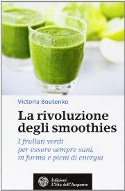 La rivoluzione degli smoothies, Victoria Boutenko