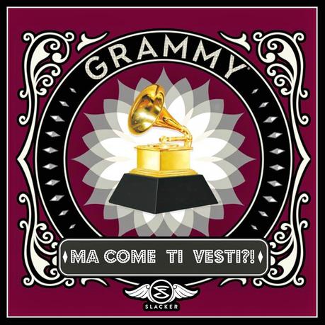 ** Ma come ti vesti?! Grammy Awards 2014 Edition **