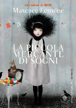 recensione: LA PICCOLA MERCANTE DI SOGNI di Maxence Fermine