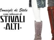CONSIGLI STILE\\ Come indossare stivali alti