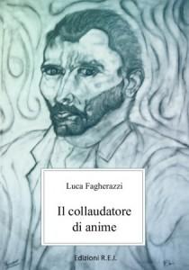 Il collaudatore di anime - Luca Fagherazzi