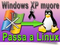 Windows XP muore quindi passa a Linux