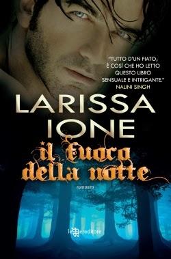 Anteprima : Il fuoco della notte di Larissa Ione