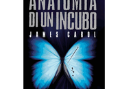 Nuove Uscite “Anatomia incubo” James Carol