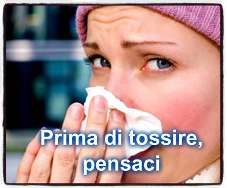 Prima di tossire, pensaci