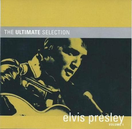 THE ULTIMATE SELECTION - ELVIS PRESLEY VOLUME 1