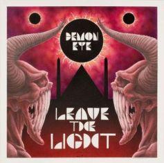 Demon Eye - Leave The Light