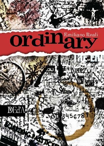 Ordinary di Emiliano Reali, il romanzo e la versione a fumetti