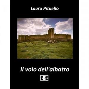 Il volo dell’albatro - Laura Pituello