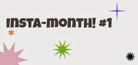 Insta-month! #01