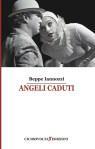ANGELI_CADUTI_fronte_cover_BEPPE IANNOZZI Angeli Caduti - Beppe Iannozzi - Cicorivolta edizioni