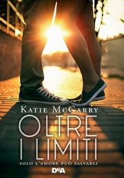 Recensione, OLTRE I LIMITI di Katie McGarry