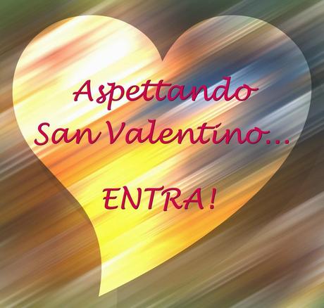 ASPETTANDO SAN VALENTINO