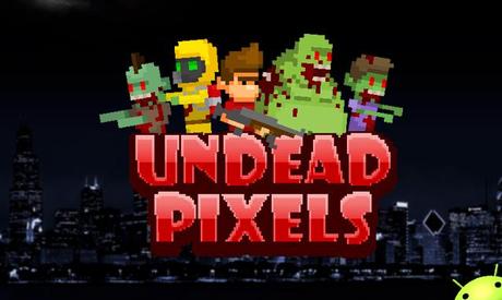 7y19 ANDROID   Undead Pixels: Zombie Invasion, uninfinità di zombie pixellosi vi aspetta!