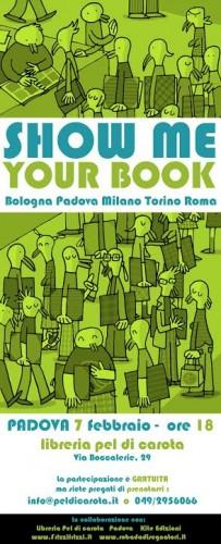 8 febbraio, libreria Pel di Carota di Padova, seconda data del Show me your book Tour di Davide Cali Davide Cali 