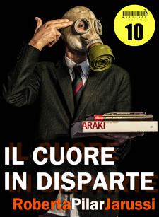 “IL CUORE IN DISPARTE” di Roberta Pilar Jarussi (ebook musicaos:ed)