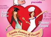 “Scuola comica cucina” Come cucino stronzamica! #Evento