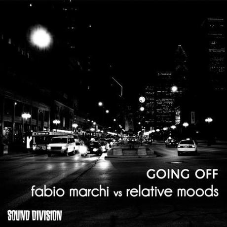 Fabio Marchi, Relative Moods -  Going Off  (Sound Division)