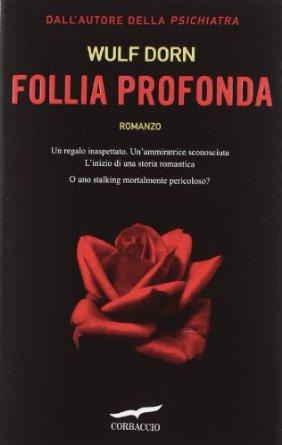 Follia Profonda – Wolf Dorn