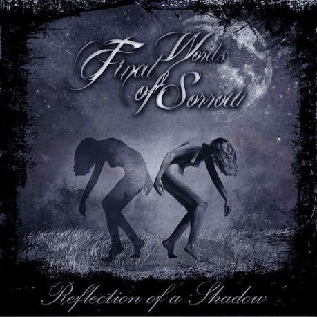 Final Words Of Sorrow - Reflection of a Shadow