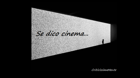 Se dico cinema...