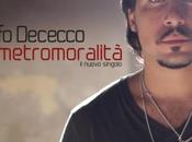 METROMORALITÀ nuovo singolo Adolfo Dececco
