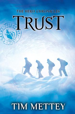 Trust (The Hero Chronicles #2) by Tim Mettey