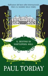 INDILIBR(A)I – Pagina 348 consiglia Il destino di Hartlepool Hall di Paul Torday
