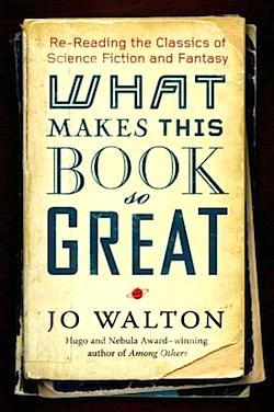 Jo Walton: What Makes This Book so Great