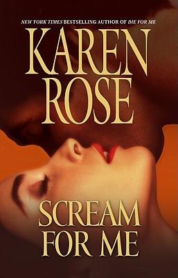 Grida per me di Karen Rose [Daniel Vartanian Series #2]